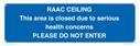 raac-ceilingthis-area-is-closed-due-to-serious-health-concernsplease-do-not-ente~